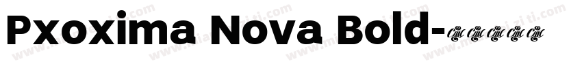 Pxoxima Nova Bold字体转换